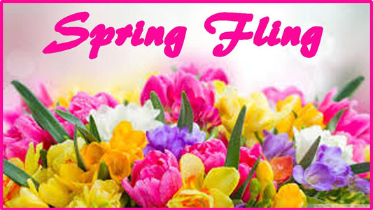 SPRING FLING HAPPENINGS